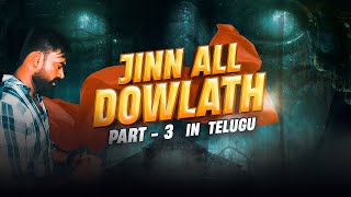 JINN ALL DOWLATH PART3 IN Telugu [upl. by Dnar]