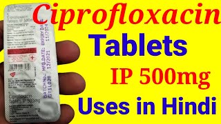 Ciprofloxacin Tablets 500mg Uses in Hindi [upl. by Aneert715]