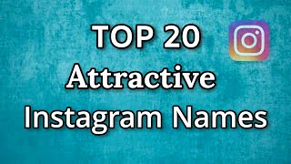 Instagram names ideas  top 20 attractive Instagram Username  username ideas [upl. by Hanahsuar43]