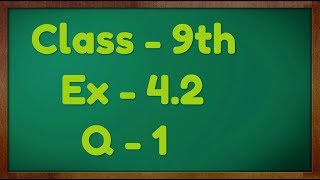 Class  9th Ex  42 Q 1 Linear Equation in Two Variable Maths NCERT CBSE [upl. by Janelle]