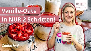 😍🥣 Das schnellste Frühstück Vanille Overnight Oats mit fruchtiger Erdbeersoße  Thermomix® Rezepte [upl. by Goulden]