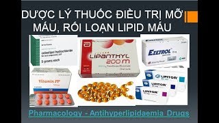 Pharmog SS1  Tập 01  Dược lý Thuốc điều trị mỡ máu [upl. by Misti797]