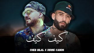 Didine Canon x Cheb Bilal  Kif Kif  Remix Rai Rap Dz [upl. by Euphemiah]