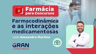 Farmácia para concursos Farmacodinâmica e as interações medicamentosas [upl. by Htiderem]