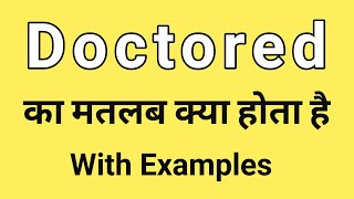 Doctored Meaning in Hindi  Doctored ka Matlab kya hota hai  Word Meaning English to Hindi [upl. by Adriana]