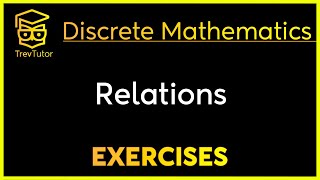 Discrete Mathematics Relations Examples [upl. by Christean]