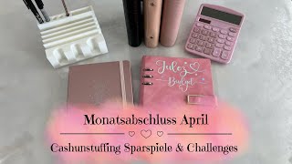 🦋Monatsabschluss April  Cashunstuffing Sparspiele amp Challenges  Sparen mit der Umschlagmethode 🦋 [upl. by Aerehs]