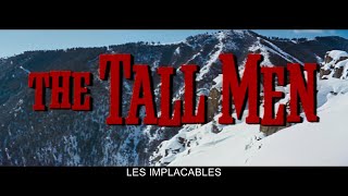 Les Implacables The Tall Men  1955  Générique début HD VOST [upl. by Danuloff]