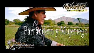 Parrandero y Mujeriego  Gabino Y Su Banda Chica  GarpaMusic [upl. by Nylknarf]