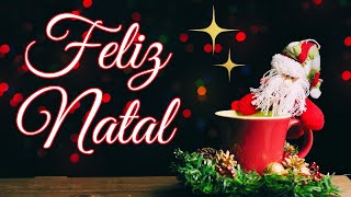 Feliz Natal🎄Boas Festas🎄Mensagem de Natal 2023🎄25 de Dezembro de 2023 [upl. by Naugan]