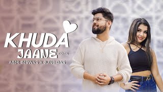 Khuda Jaane  Abir Biswas  June Das  Paglu 2  Jeet G  Surinder FilmsNew Bengali Cover Song 2024 [upl. by Liane]