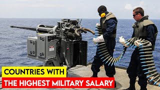 Countries with the Highest Military Salary [upl. by Liam]