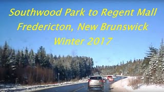 Fredericton New Brunswick  Southwood Park to Regent Mall  Timelapse 2017 [upl. by Frank677]