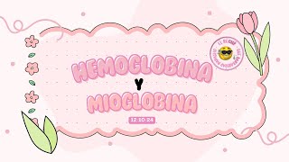 HEMOGLOBINA Y MIOGLOBINA 3 [upl. by Dougal]