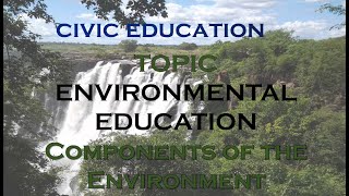 The Environment and Components of the Environment [upl. by Eniahs]