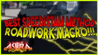 BEST StamSpeed Method Roadwork Macro  Asura [upl. by Atiruam]