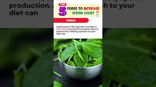 5 Superfoods to Increase Sperm Count  How to increase sperm count  Low sperm count shortsfeed [upl. by Edia]