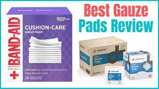 Best Gauze Pads Review [upl. by Egiaf]