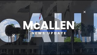 McAllen News Update August 2024 [upl. by Annais40]