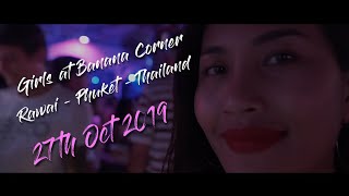 quot Banana Corner quot Rawai 🇹🇭💃🏽 🔥  Phuket  Thailand 2019 [upl. by Studner]