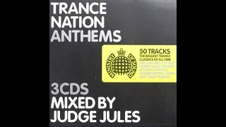 Ministry Of Sound  Trance Nation Anthems mixed by Judge Jules [upl. by Zahavi629]