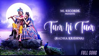 Tum Hi Tum  Radha Krishn  MOhit Lalwani  Aishwarya Anand  Ravi Chopra  Bharat Kamal [upl. by Zusman]