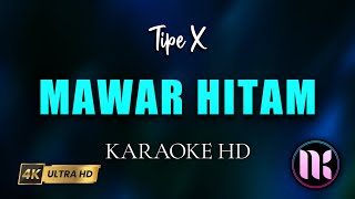 Mawar Hitam Karaoke  TipeX [upl. by Ilene628]