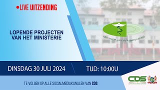 LOPENDE PROJECTEN VAN HET MINISTERIE VAN VOLKSGEZONDHEID 30 JULI 2024 [upl. by Melak]