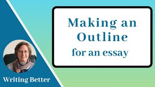 2 Making an outline for an essay [upl. by Knute847]