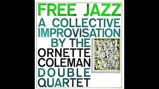 The Ornette Coleman Double Quartet  Free Jazz [upl. by Neened411]