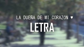 La dueña de mi corazón  4x3 Video Lyrics [upl. by Marthe]