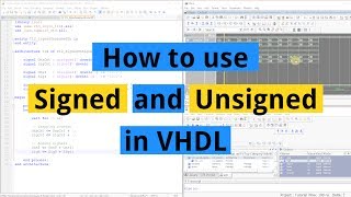 How to use Signed and Unsigned in VHDL [upl. by Alsworth54]