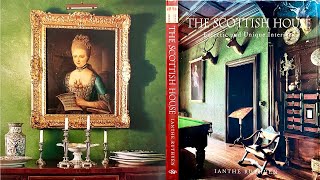 A Review The Scottish House Eclectic Unique Interiors By Ianthe Ruthven amp Shopping for a Frame [upl. by Asyal305]