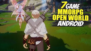 7 Game MMORPG Open World Terbaik Android 2024  Paling Keren [upl. by Eizzo]