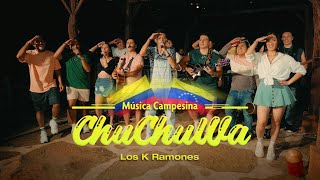 Chuchuwa Carranguero  Los K Ramones Sesión En Vivo [upl. by Nylirehs785]