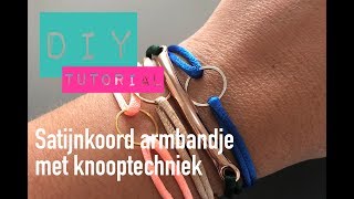 Satijnkoord armbandje met knooptechniek [upl. by Ailehpo]