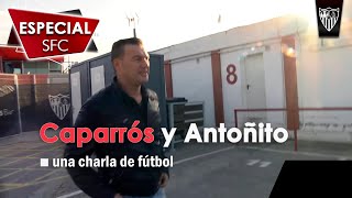 Antoñito y Caparrós una charla de fútbol [upl. by Assenav]