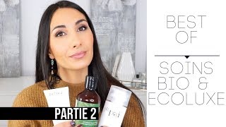 Les MEILLEURS SOINS BIO amp ECOLUXE 🌿 BEST OF  Edition 2018 Partie 2 [upl. by Nodle]