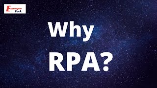 Why Robotic Process Automation RPA  EmergenTeck [upl. by Eskill797]