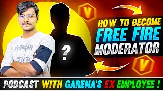 How To Become Free Fire Moderator😍🔥 Podcast With Garenas Ex Employee😲  GW MANISH [upl. by Barbee]