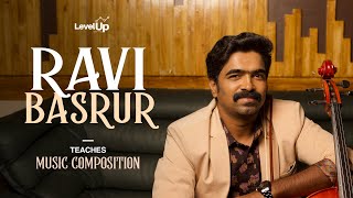 Ravi Basrur Teaches Music Composition  Official Masterclass Trailer  LevelUp Learning [upl. by Ahsiram]