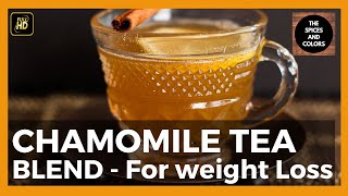 Chamomile Tea  To sleep better amp burn BELLY FAT [upl. by Nnaylrebmik]