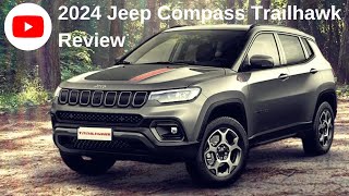 2024 Jeep Compass Trailhawk  Review [upl. by Coulombe]