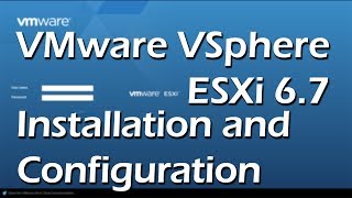 VMware VSphere ESXi 67 Installation and Configuration  Tutorial Part 1 [upl. by Hyland]