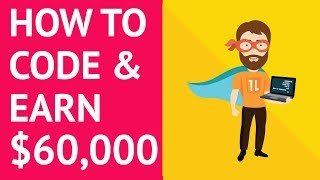 How to Learn to Code and Make 60k a Year [upl. by Sclater558]