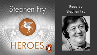 Heroes by Stephen Fry  Read by Stephen Fry  Penguin Audiobooks [upl. by Mik]