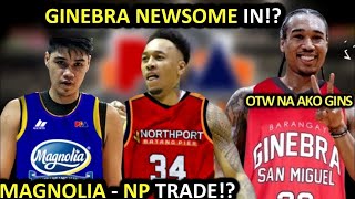 PBA UPDATES GINEBRA NEWSOME IN I MAGNOLIA AT NORTHPORT TRADE [upl. by Salas]