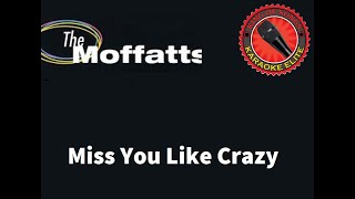 Moffatts  Miss You Like Crazy Karaoke [upl. by Moyers396]