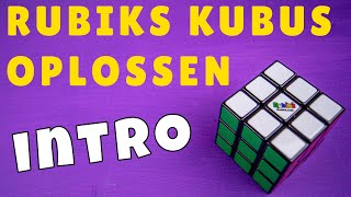 Intro  Rubiks kubus oplossen voor beginners [upl. by Delfine]