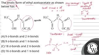 The enolic form of ethyl acetoacetate as shown below has [upl. by Acirt47]